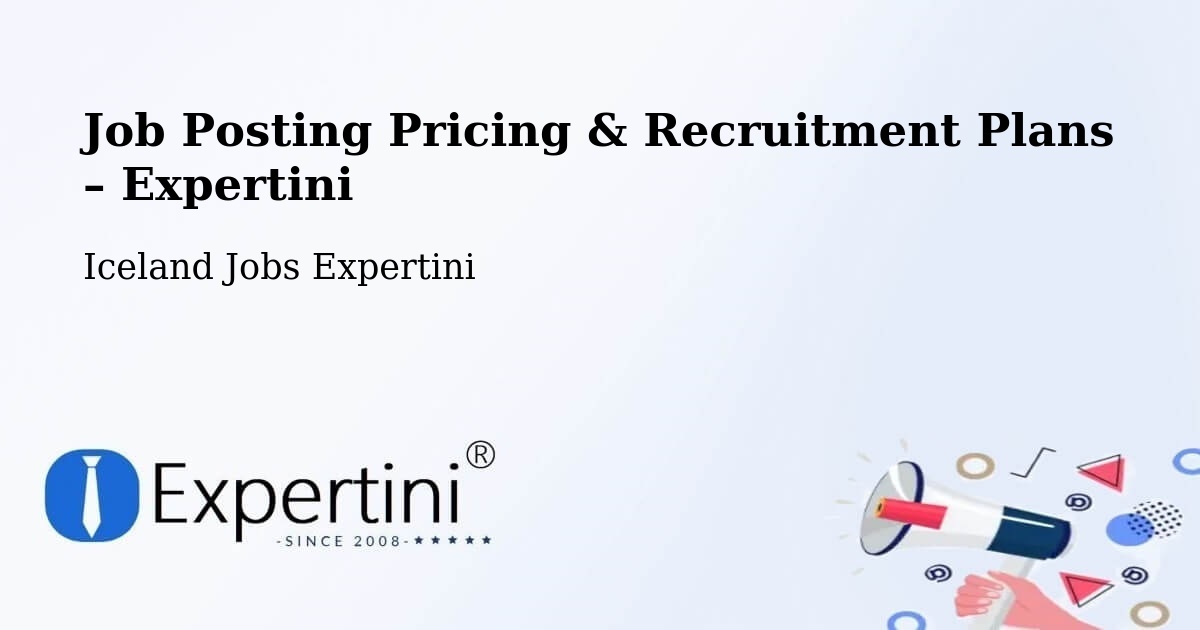 Job Posting Pricing & Recruitment Plans – Dalabyggð - Dalabyggð, Iceland Jobs Expertini