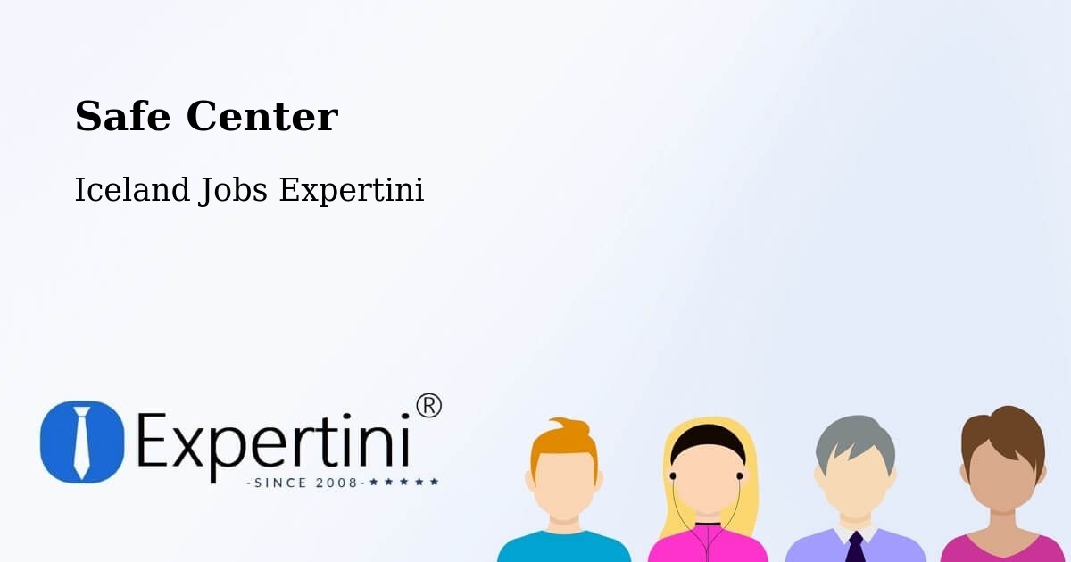 Safety Center – Dalabyggð - Iceland Jobs Expertini